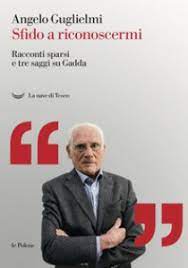 SFIDO A RICONOSCERMI. RACCONTI SPARSI E TRE SAGGI SU GADDA. CON LIBRO IN BROSSURA