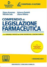 COMPENDIO DI LEGISLAZIONE FARMACEUTICA. NUOVA EDIZ.