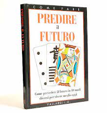 PREDIRE IL FUTURO