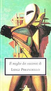 IL MEGLIO DEI RACCONTI DI LUIGI PIRANDELLO