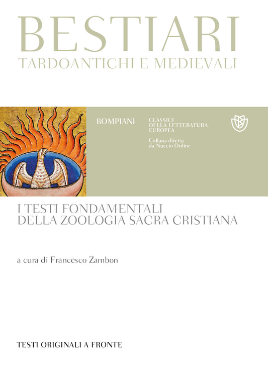 BESTIARI TARDOANTICHI E MEDIEVALI - I TESTI FONDAMENTALI DELLA ZOOLOGIA SACRA CRISTIANA