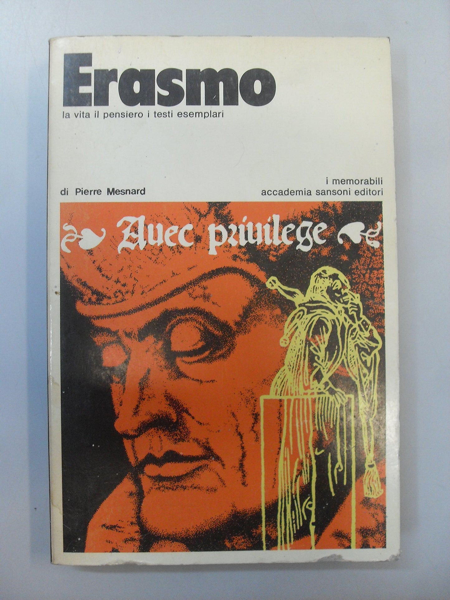 ERASMO LA VITA IL PENSIERO I TESTI ESEMPLARI