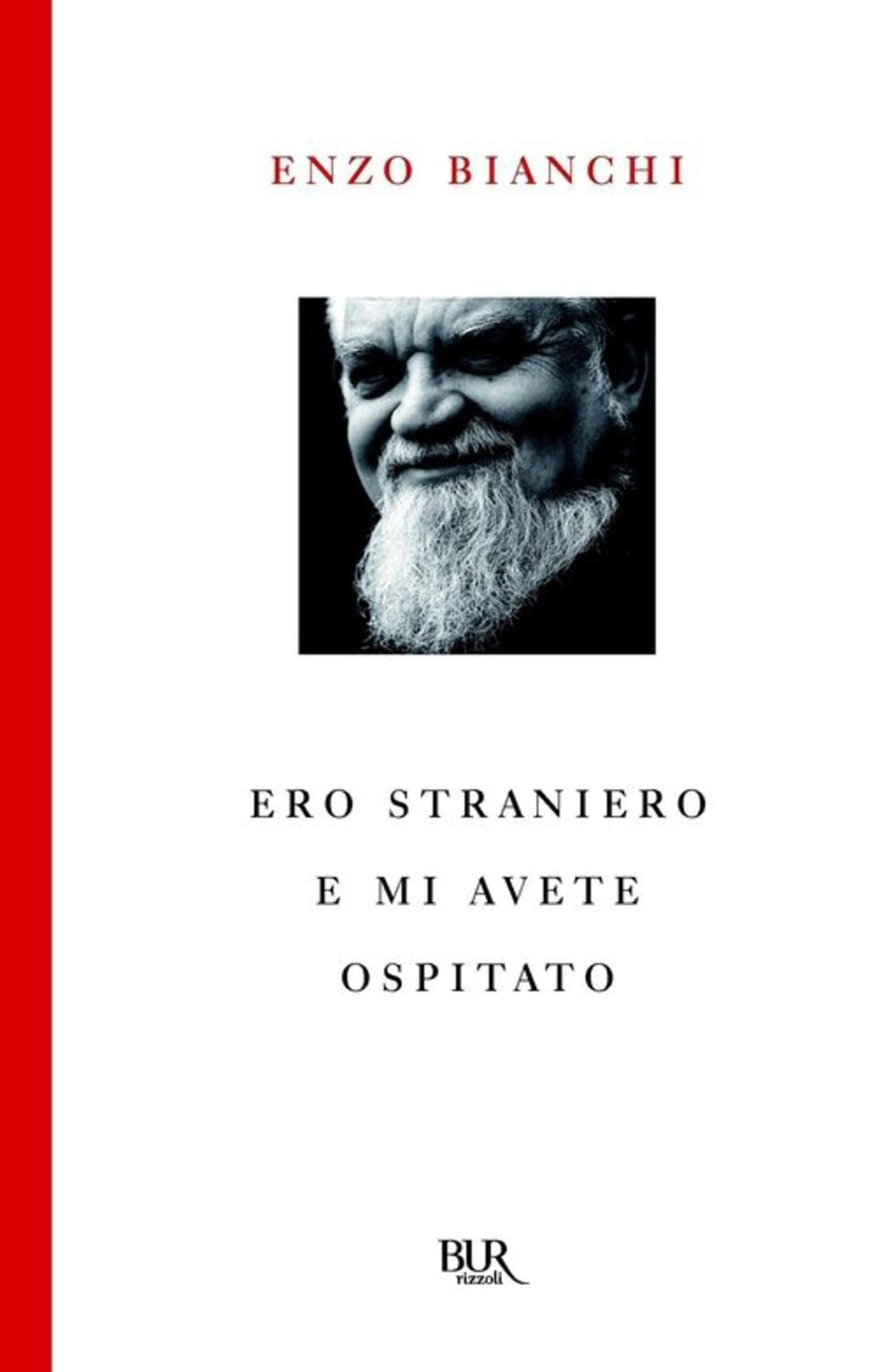 ERO STRANIERO E MI AVETE OSPITATO