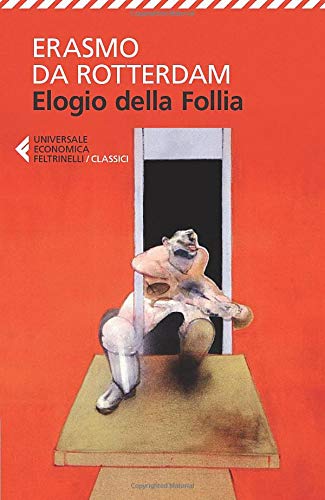 ELOGIO DELLA FOLLIA