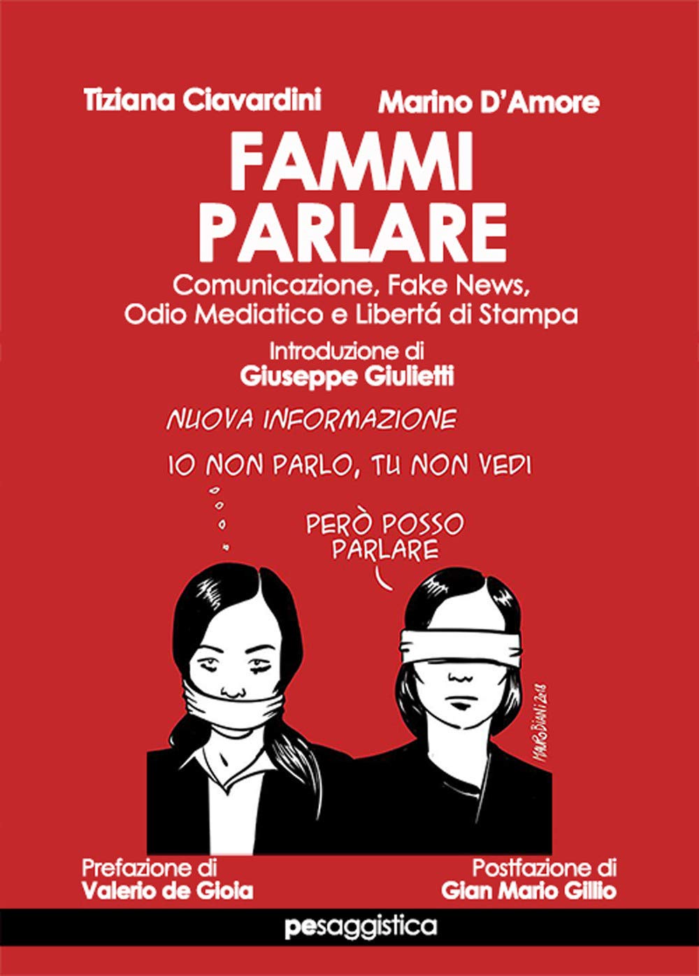 FAMMI PARLARE. COMUNICAZIONE, FAKE NEWS, ODIO MEDIATICO E LIBERTÀ DI STAMPA