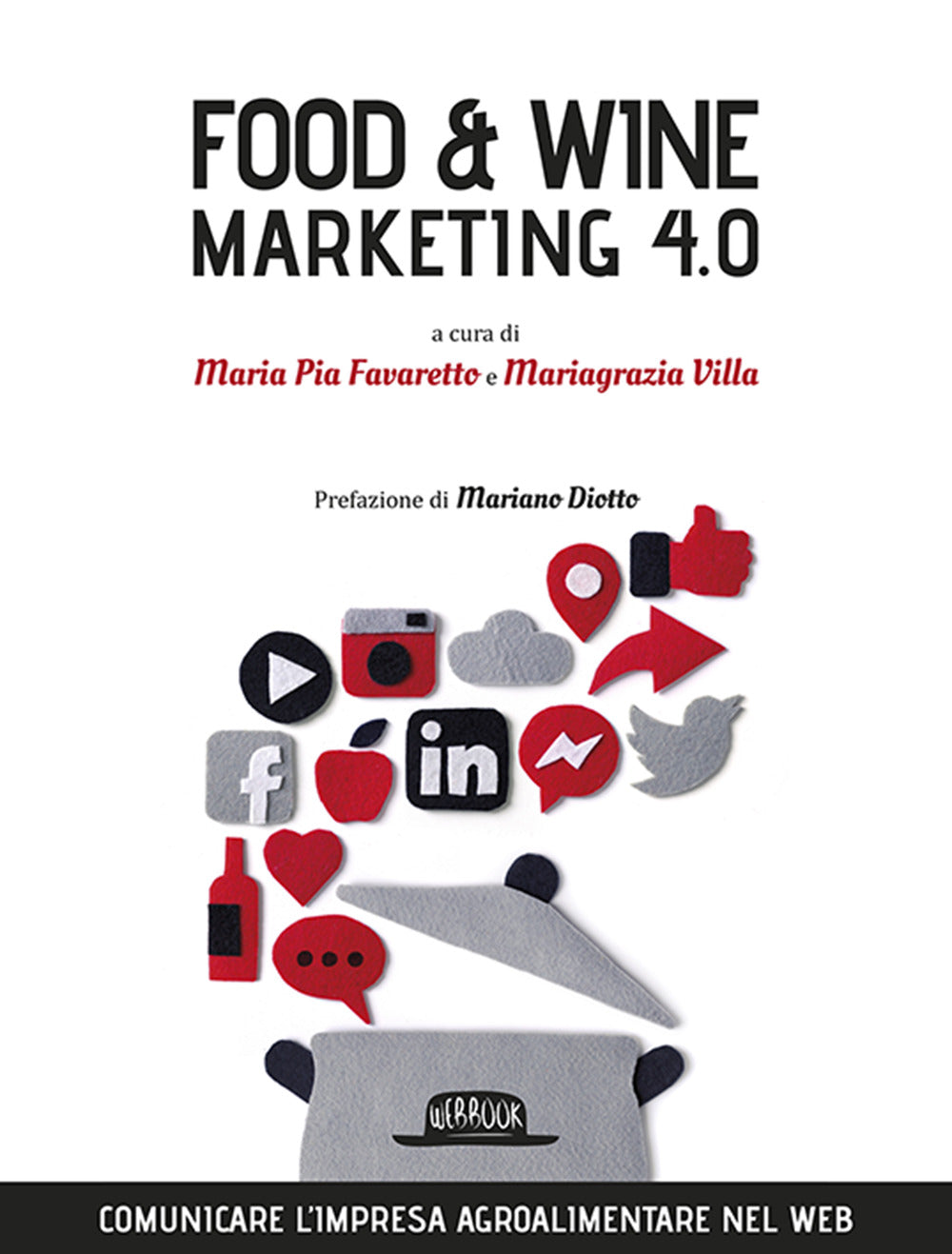 FOOD & WINE. MARKETING 4.0. COMUNICARE L'IMPRESA AGROALIMENTARE NEL WEB