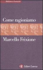 COME RAGIONIAMO