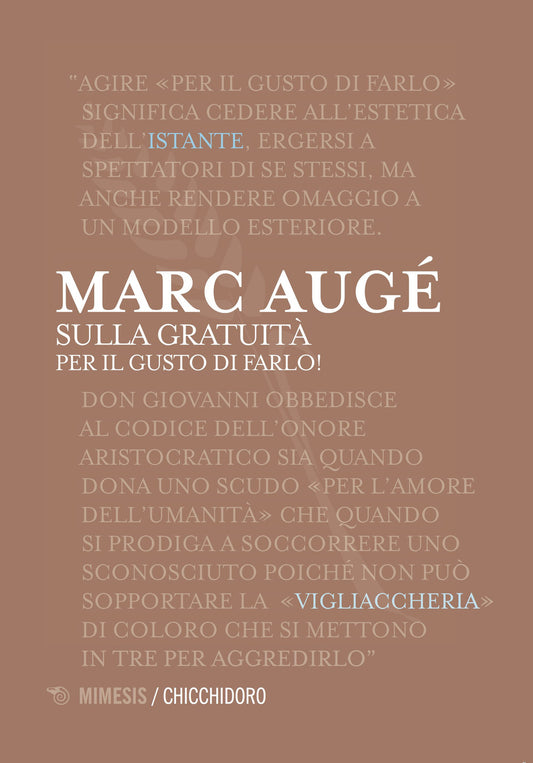 SULLA GRATUITÀ. PER IL GUSTO DI FARLO!
