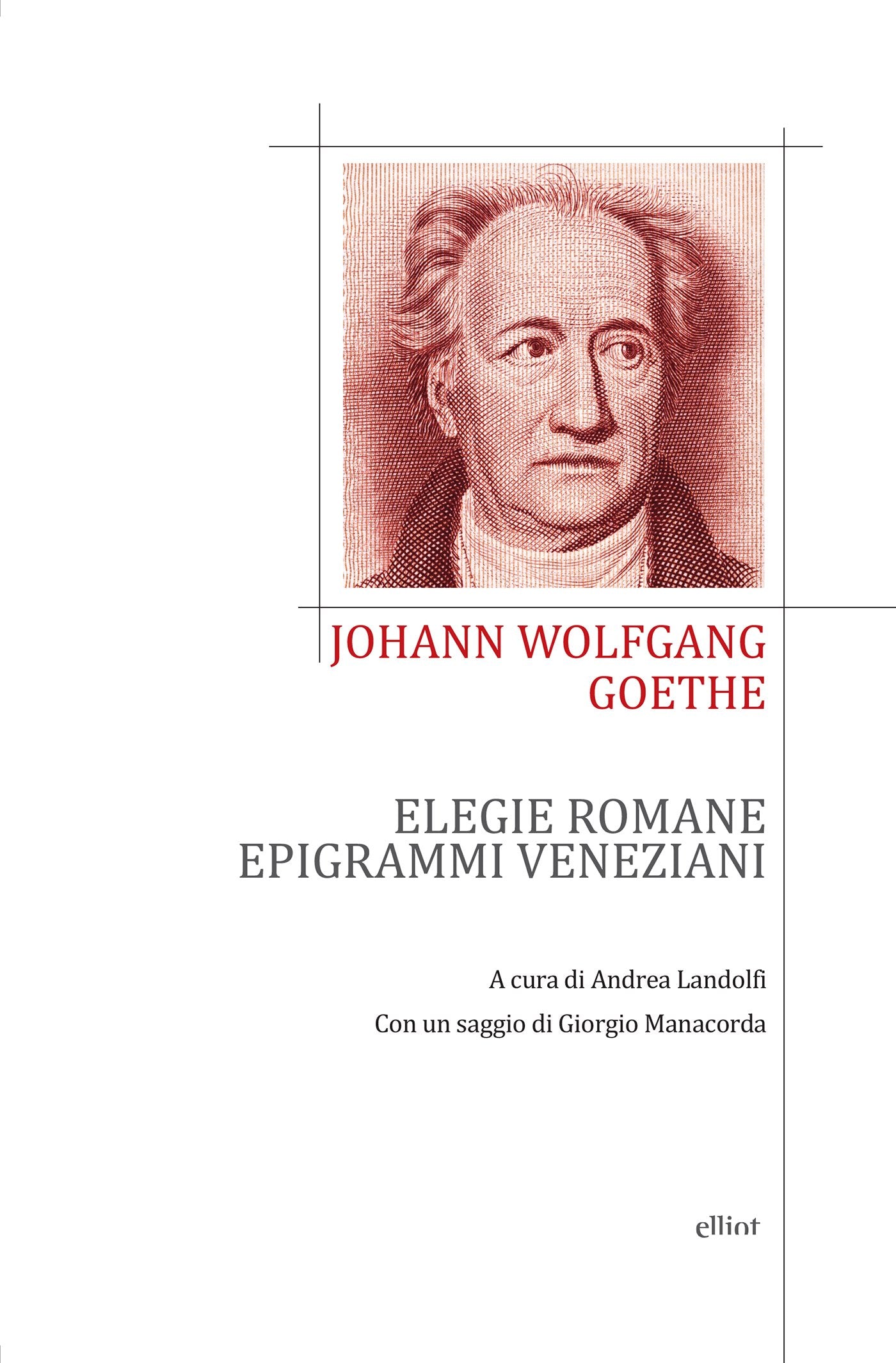 ELEGIE ROMANE ED EPIGRAMMI VENEZIANI. TESTO TEDESCO A FRONTE