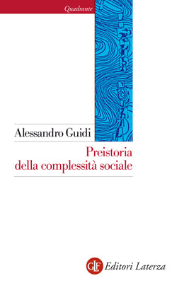 PREISTORIA DELLA COMPLESSITÀ SOCIALE