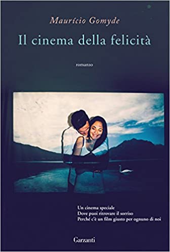 IL CINEMA DELLA FELICITÀ