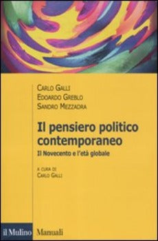 IL PENSIERO POLITICO CONTEMPORANEO. IL NOVECENTO E L'ETÀ GLOBALE