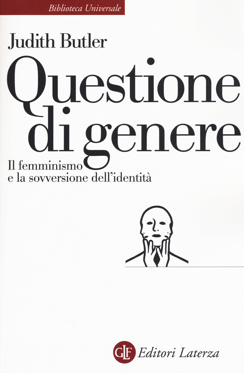 QUESTIONE DI GENERE. Il femminismo e la sovversione dell’identità