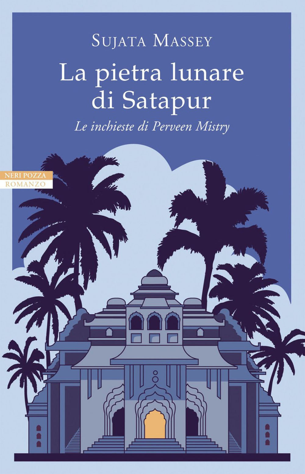 LA PIETRA LUNARE DI SATAPUR. LA INCHIESTE DI PERVEEN MISTRY