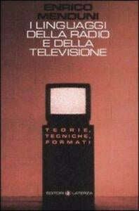 I LINGUAGGIO DELLA RADIO E DELLA TELEVISIONE