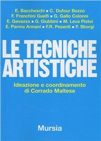 LE TECNICHE ARTISTICHE