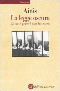 LA LEGGE OSCURA. Come e perché non funziona