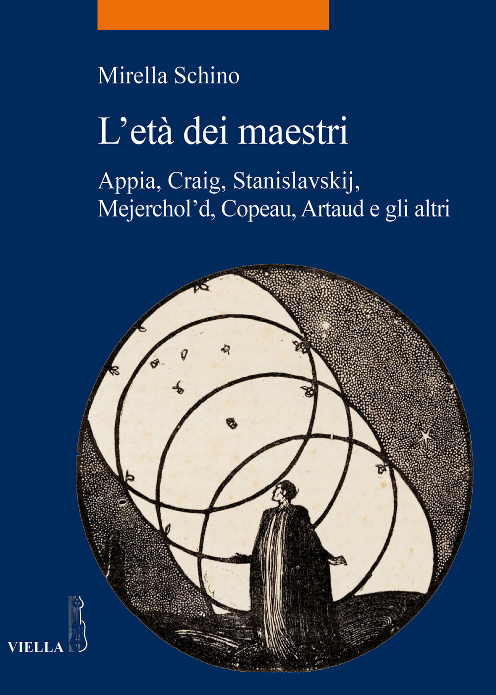 L’ETÀ DEI MAESTRI. Appia, craig, stanislavskij, mejerchol'd, copeau, artaud e gli altri