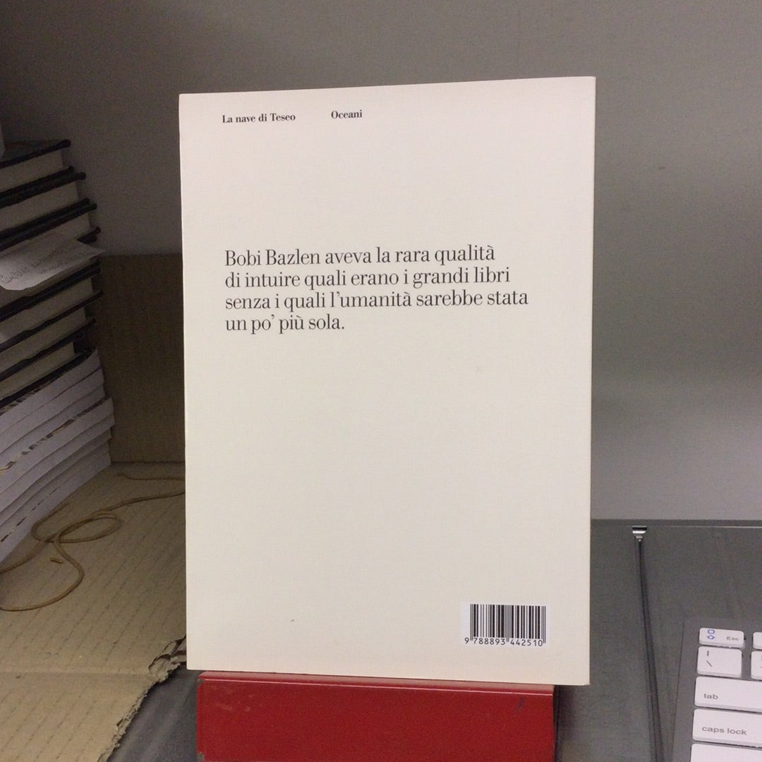 BOBI BAZLEN. L’OMBRA DI TRIESTE