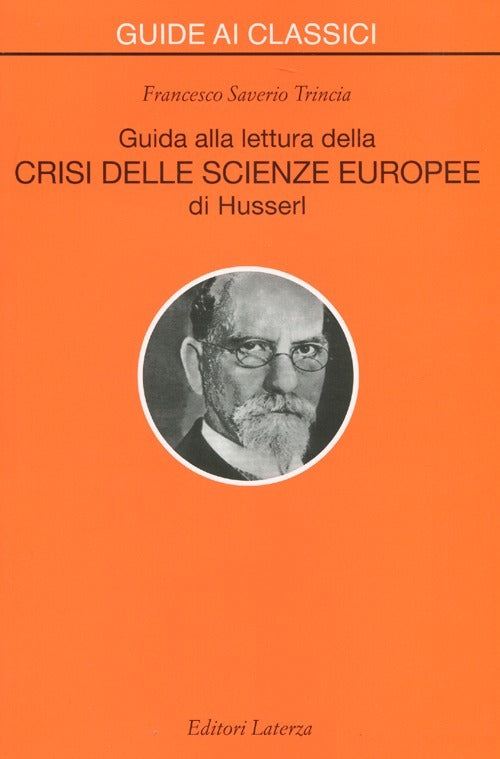 GUIDA ALLA LETTURA DELLA CRISI DELLE SCIENZE EUROPEE [HUSSERL]