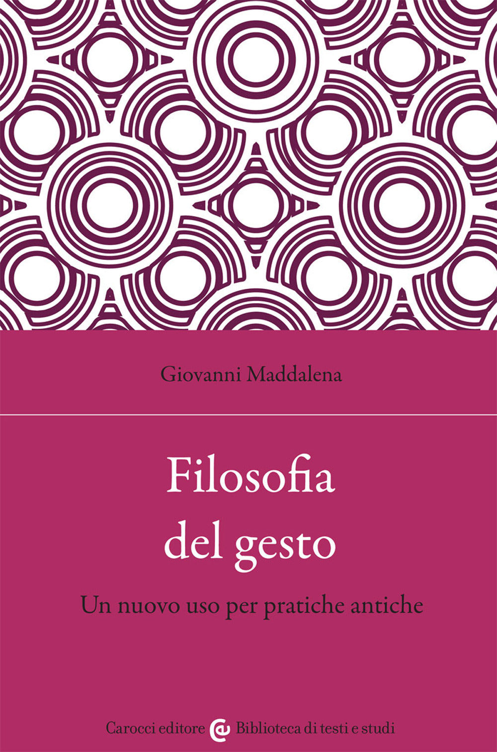FILOSOFIA DEL GESTO. Un nuovo uso per pratiche antiche