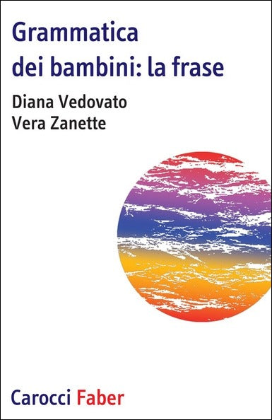 GRAMMATICA DEI BAMBINI: LA FRASE