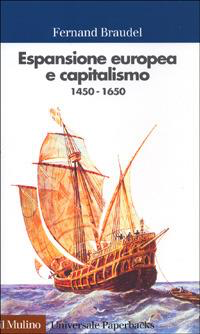ESPANSIONE EUROPEA E CAPITALISMO (1450-1650)
