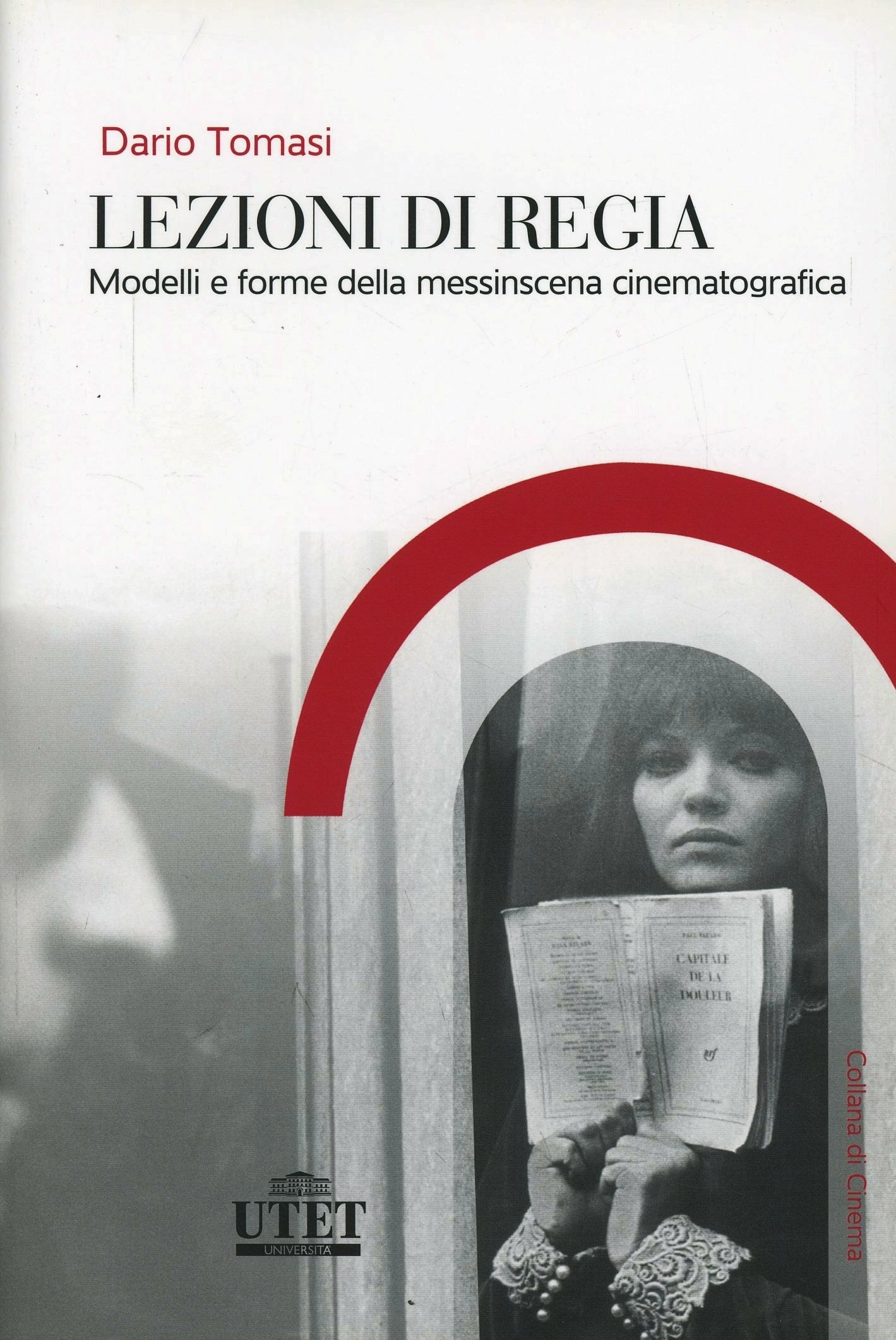 LEZIONI DI REGIA. Modelli e forme della messinscena cinematografica