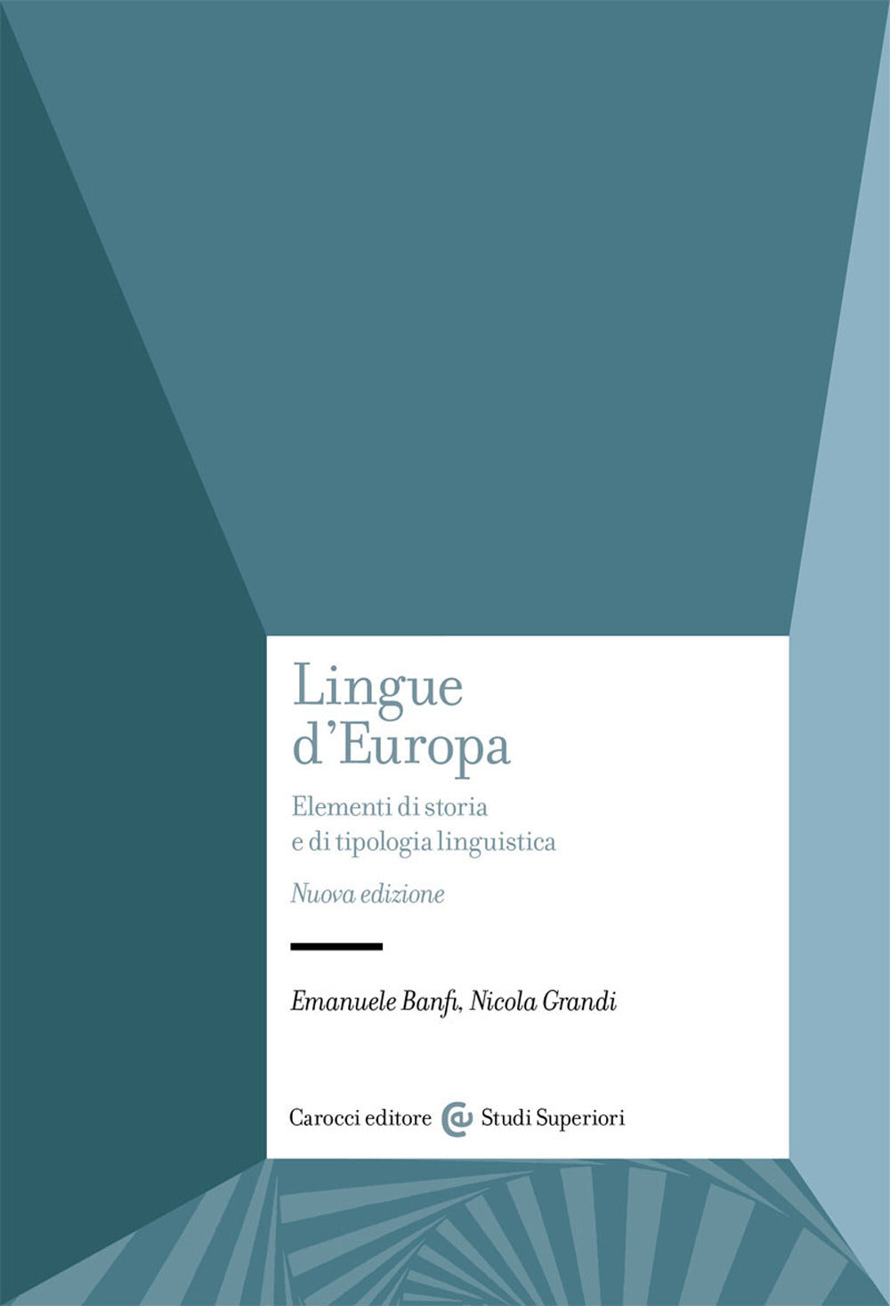 LINGUE D’EUROPA. Elementi di storia e di tipologia linguistica.