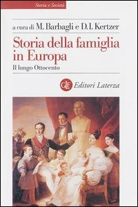 STORIA DELLA FAMIGLIA IN EUROPA. Il lungo Ottocento
