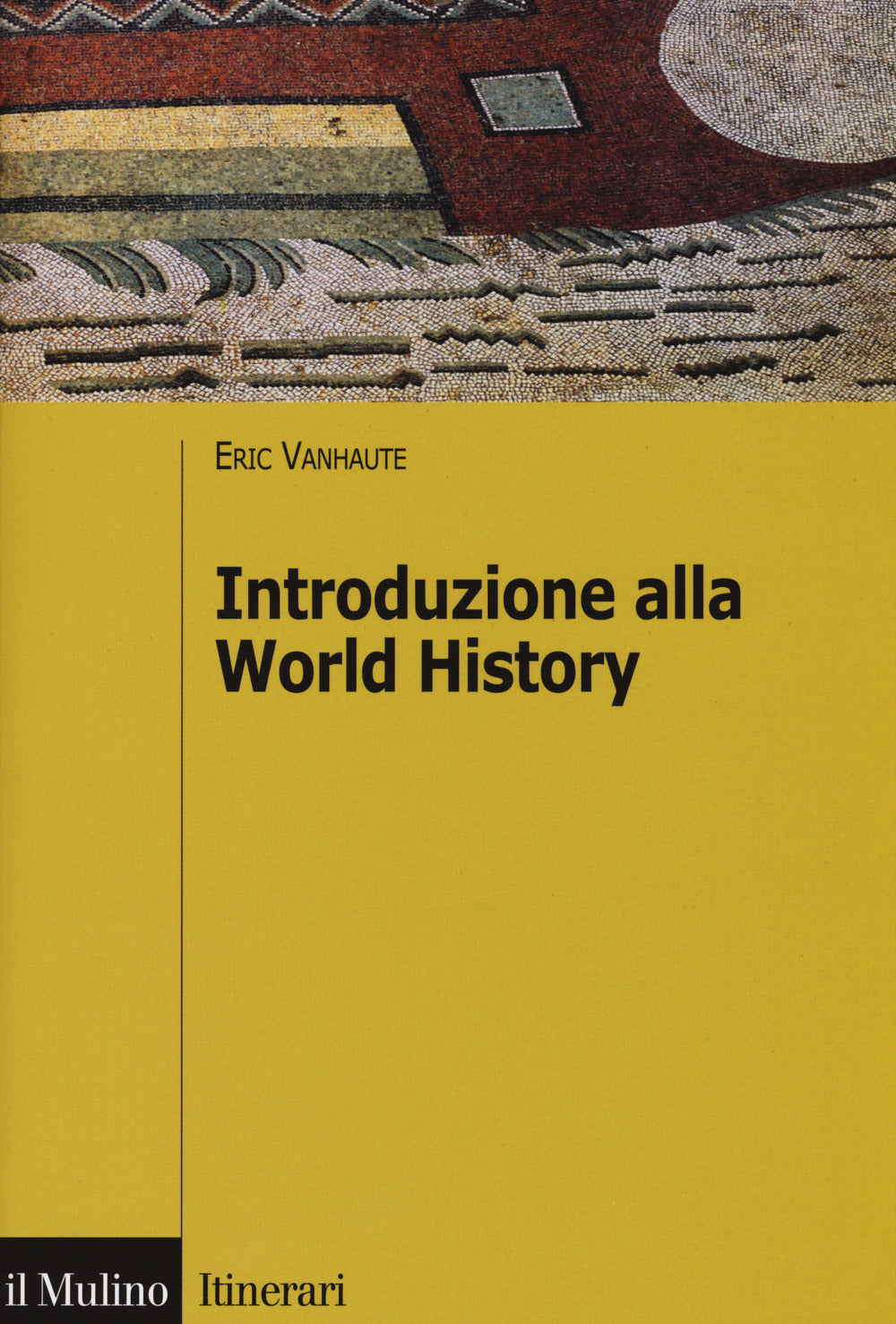 INTRODUZIONE ALLA WORLD HISTORY