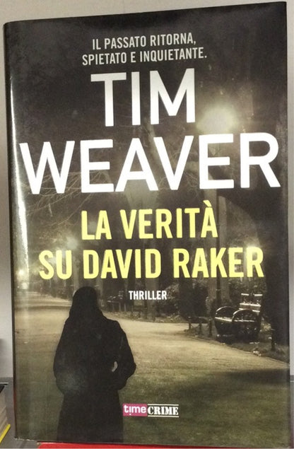 LA VERITÀ SU DAVID RAKER