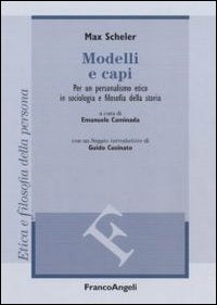 MODELLI E CAPI. PER UN PERSONALISMO ETICO IN SOCIOLOGIA E FILOSOFIA DELLA STORIA