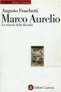 MARCO AURELIO. La miseria della filosofia