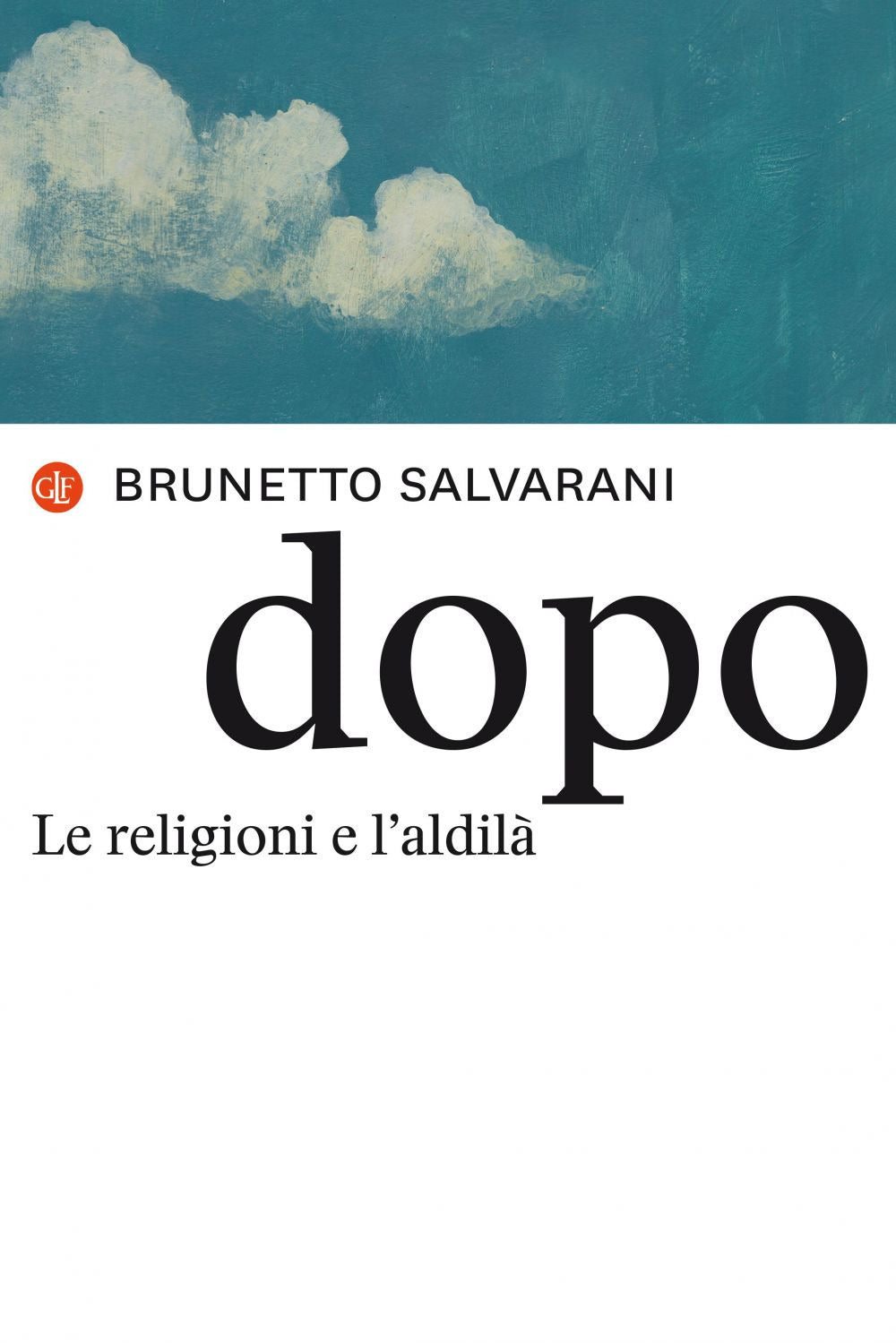 DOPO. La religioni e l’aldilà