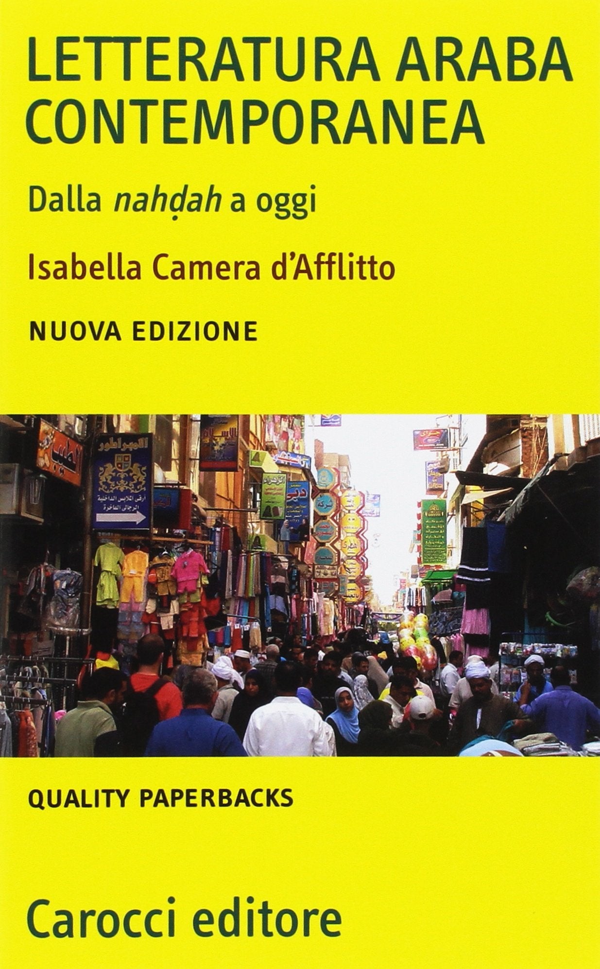 LETTERATURA ARABA CONTEMPORANEA. Dalla nahdah a oggi