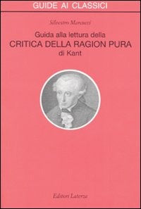GUIDA ALLA LETTURA DELLA “CRITICA DELLA RAGION PURA” DI KANT