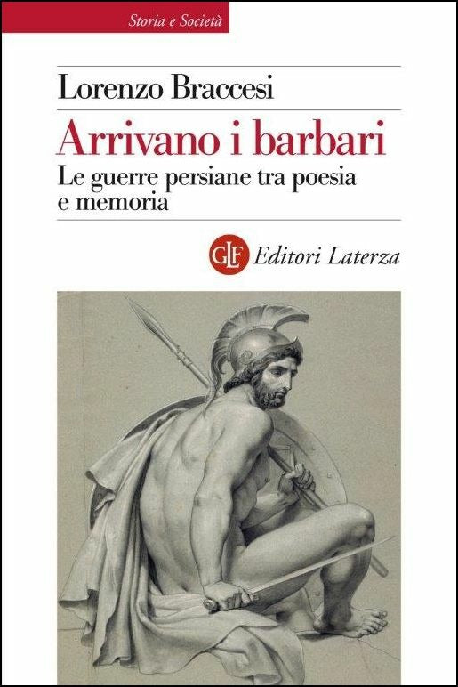 ARRIVANO I BARBARI. Le guerre persiane tra poesia e memoria
