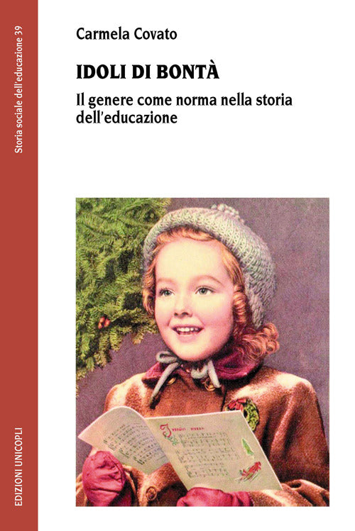 IDOLI DI BONTÀ. IL GENERE COME NORMA NELLA STORIA DELL’EDUCAZIONE