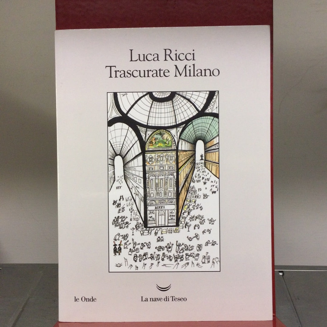 TRASCURATE MILANO