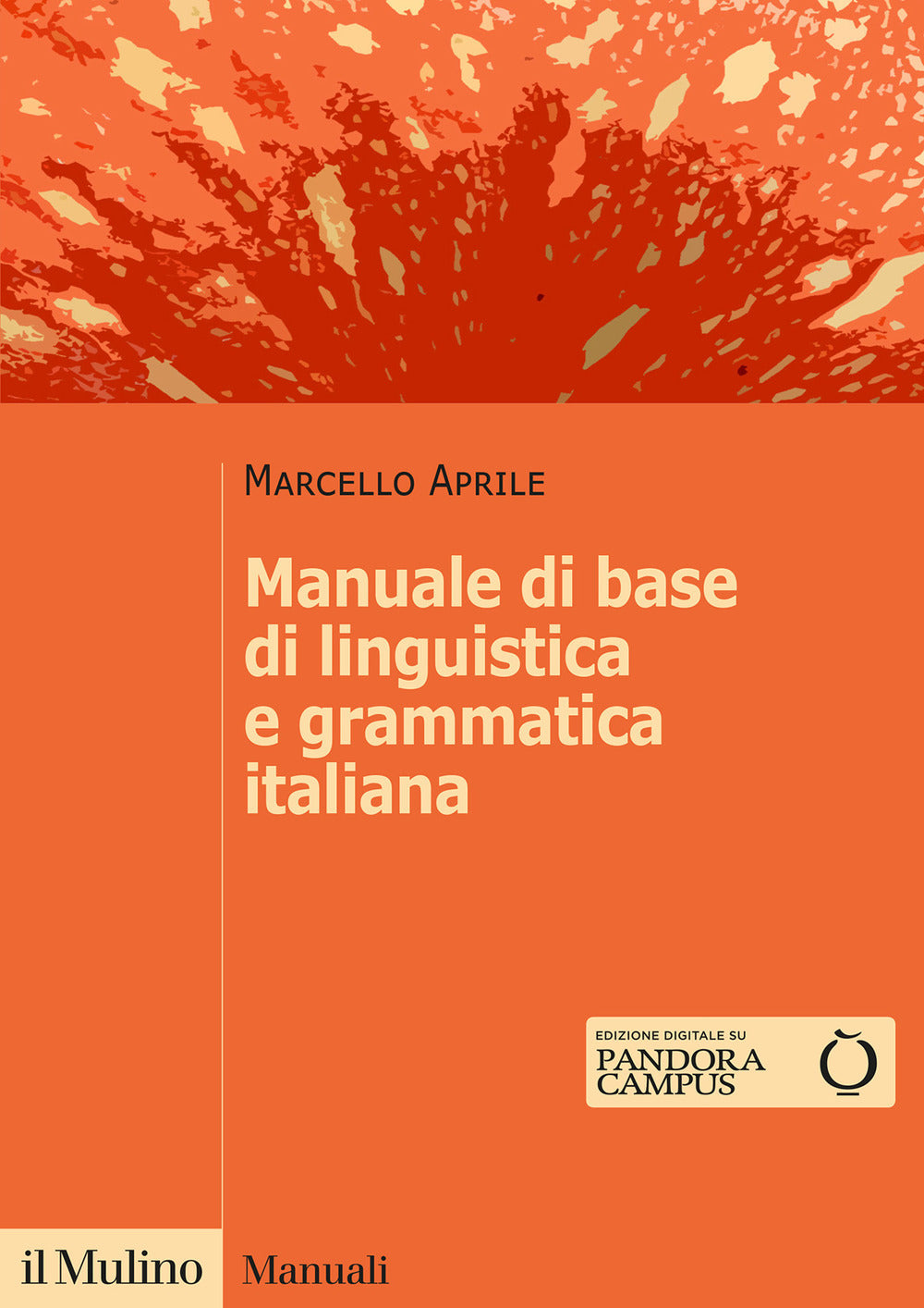 MANUALE DI BASE DI LINGUISTICA E GRAMMATICA ITALIANA