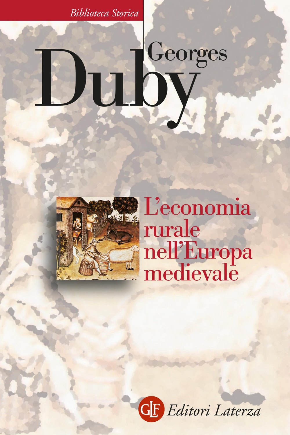 L’ECONOMIA RURALE NELL’EUROPA MEDIEVALE. Francia, Inghilterra, impero (secoli ix-xv)