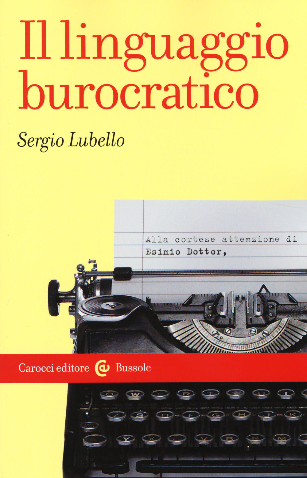 IL LINGUAGGIO BUROCRATICO