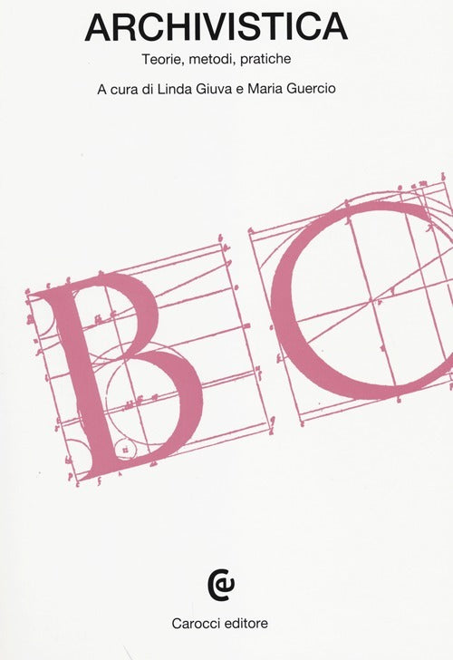 ARCHIVISTICA. Teorie, metodi, pratiche