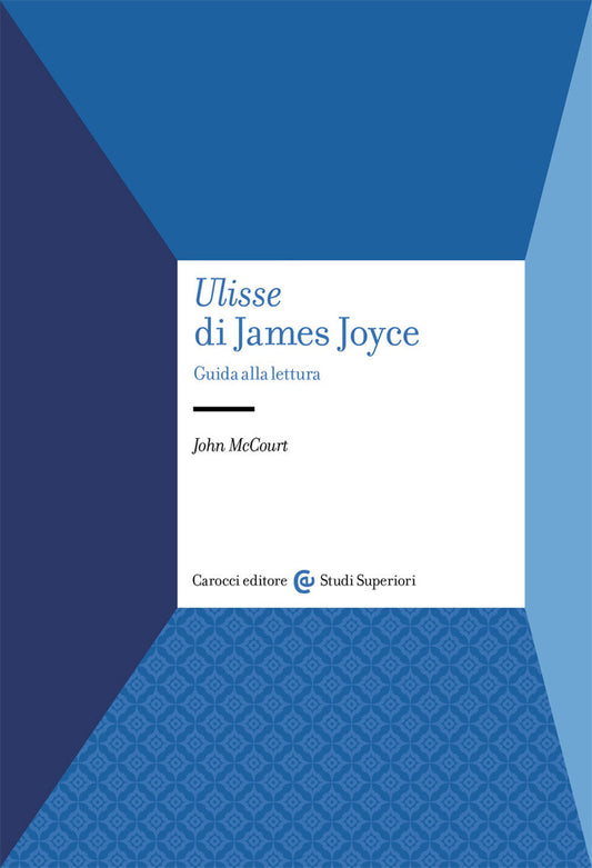 ULISSE DI JAMES JOYCE. Guida alla lettura
