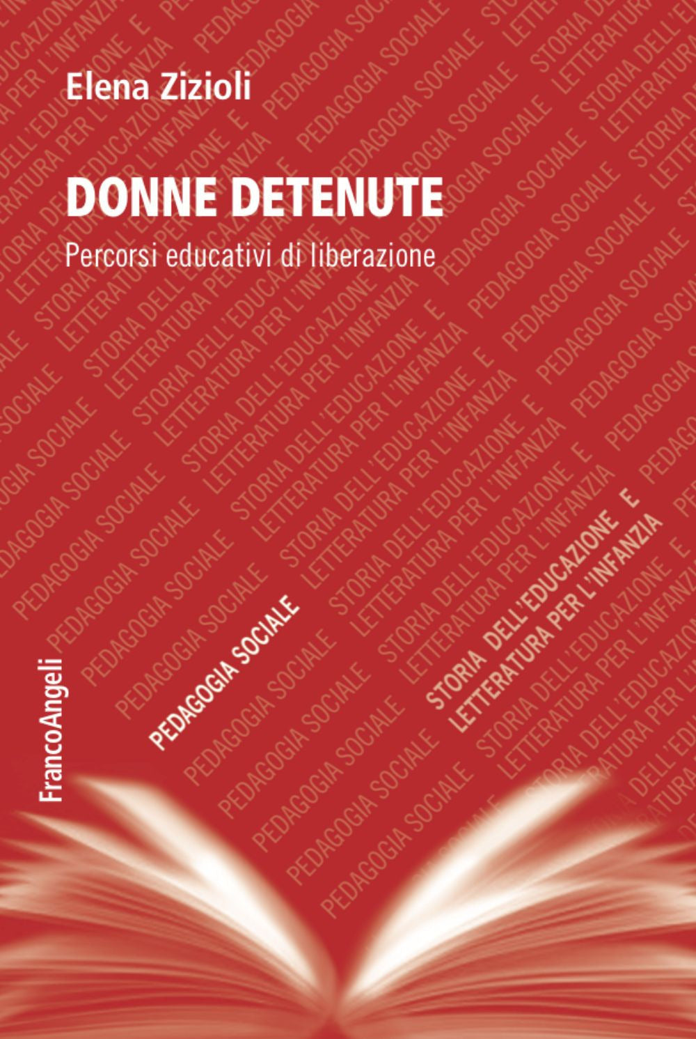 DONNE DETENUTE. Percorsi educativi di liberazione