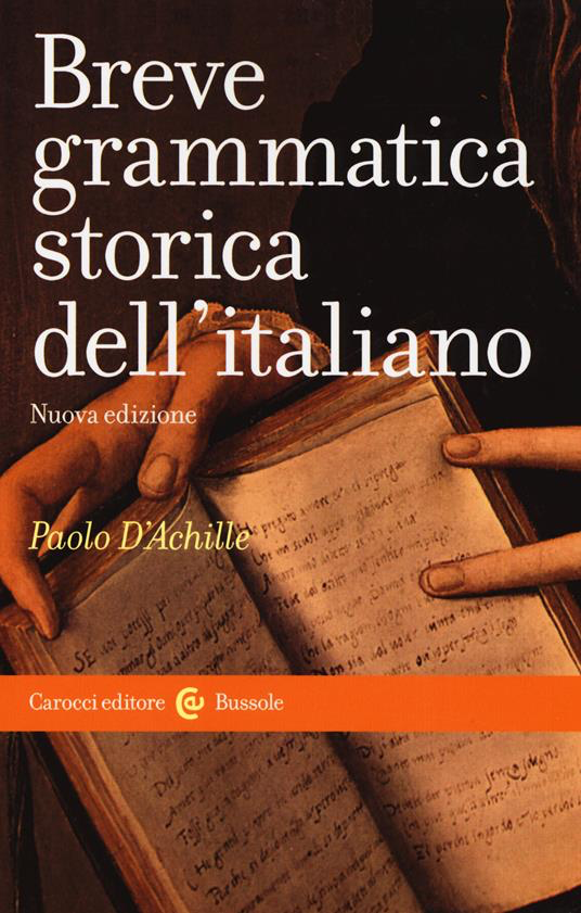 BREVE GRAMMATICA STORICA DELL'ITALIANO