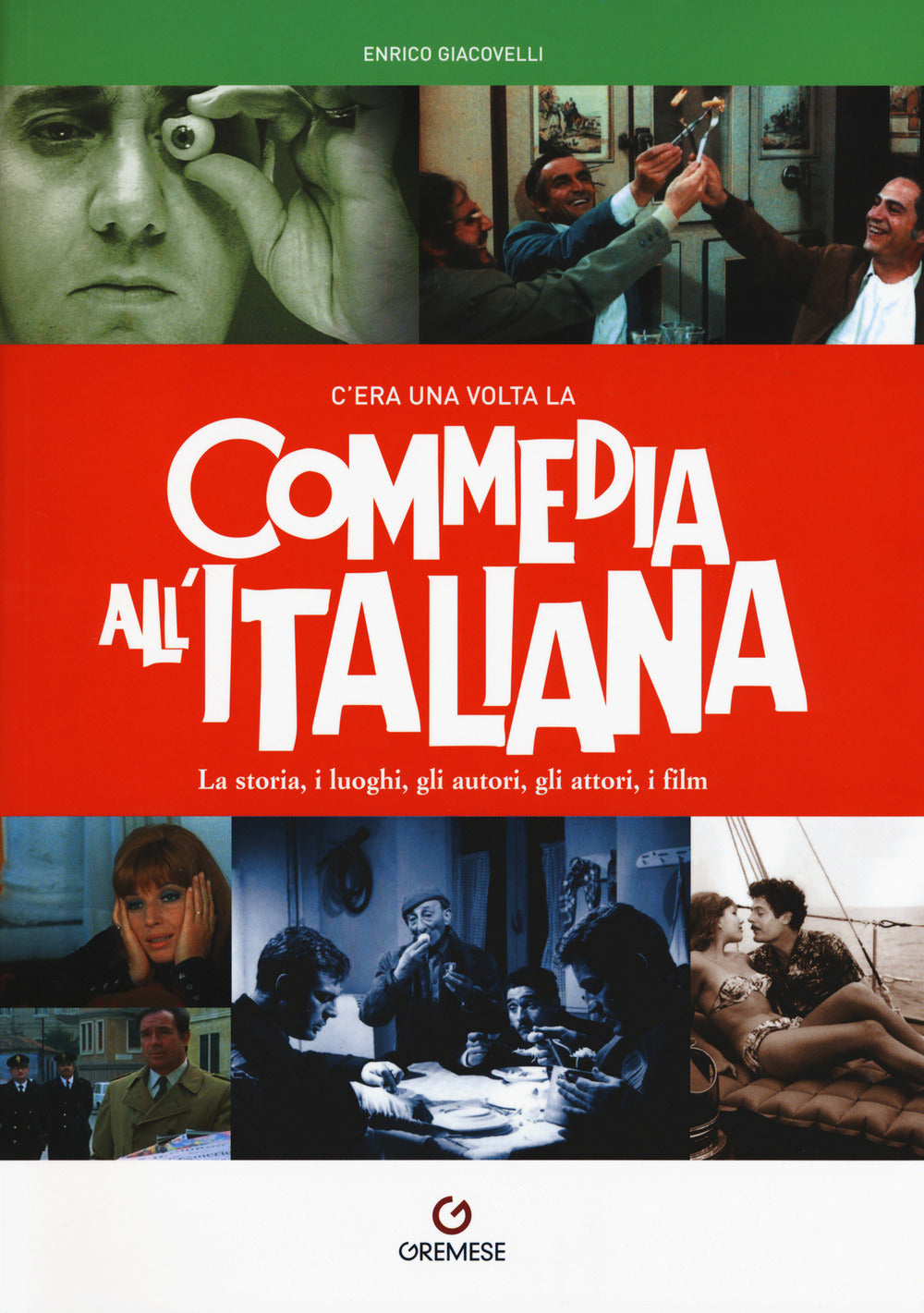 C’ERA UNA VOLTA LA COMMEDIA ALL’ITALIANA