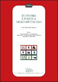 ECONOMIA E POLITICA DELLO SPETTACOLO