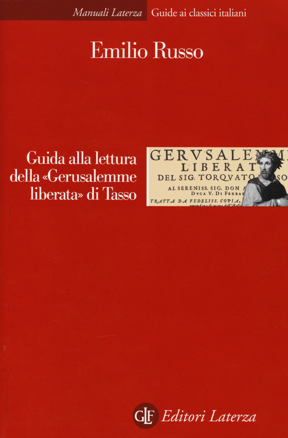 GUIDA ALLA LETTURA DELLA “GERUSALEMME LIBERATA” DI TASSO